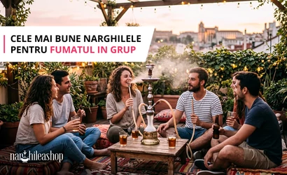 Cele mai bune narghilele pentru fumatul in grup