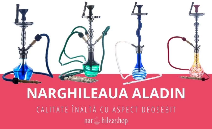 Narghileaua Aladin – calitate înaltă cu aspect deosebit