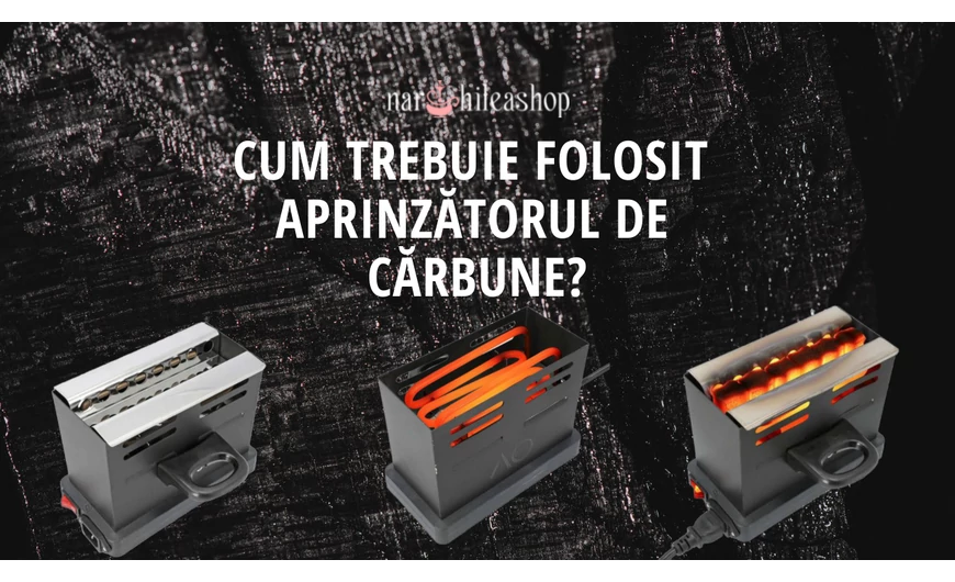 Cum trebuie folosit aprinzătorul de cărbune?