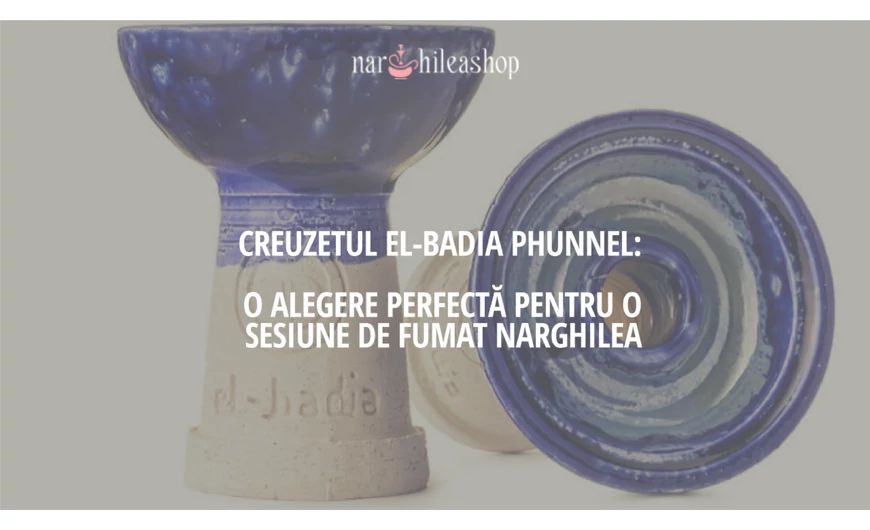 El-Badia Phunnel cu lip – creuzetul natural și rezistent