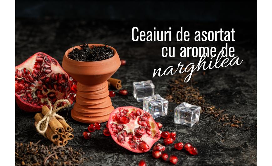 Ceaiuri de asortat cu arome de narghilea