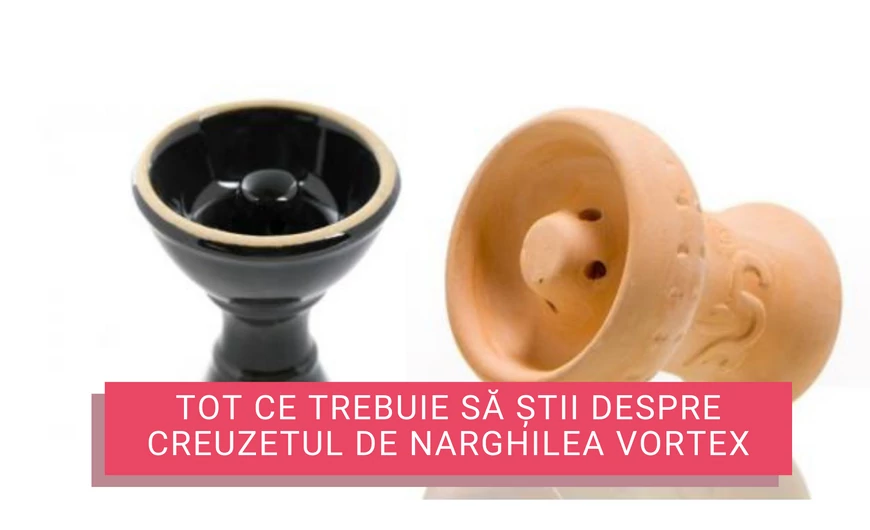 Tot ce trebuie să știi despre creuzetul de narghilea Vortex